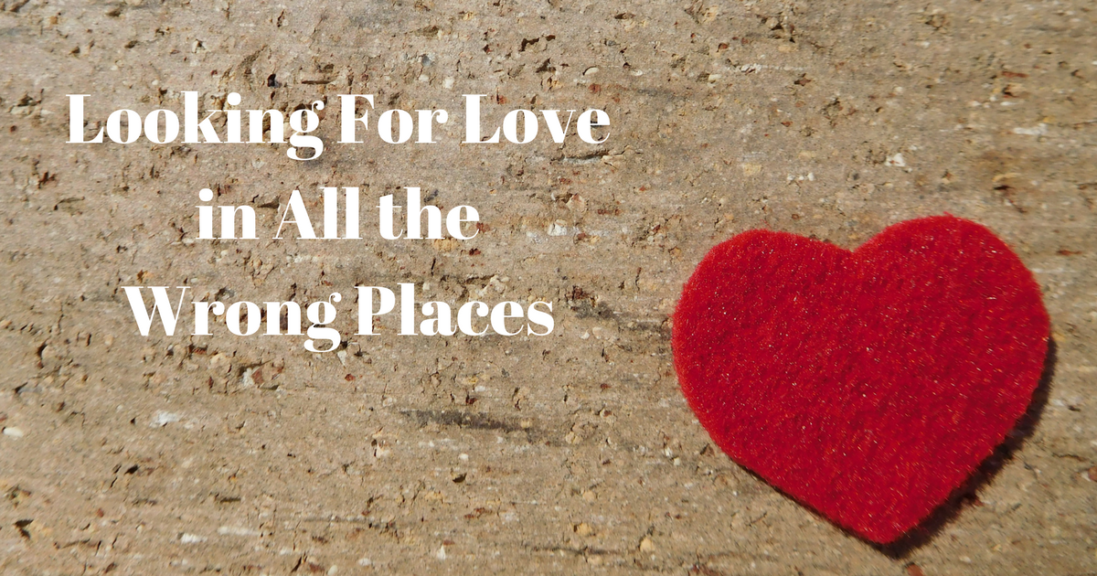 Looking For Love in All the Wrong Places - Christian Minimalism